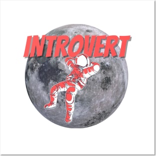 Introvert - astronaut on the moon Posters and Art